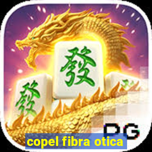 copel fibra otica